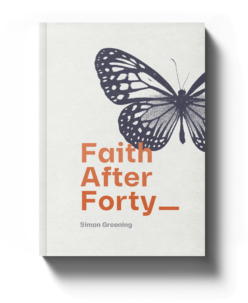 The cover of the book, 'Faith After Forty' by Simon Greening